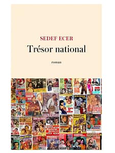 « Trésor national » de Sedef Ecer : un roman théâtral | Lu par Lise Gauvin.