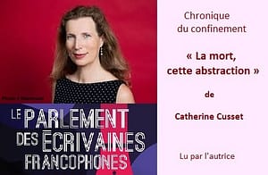 Chronique du confinement – Catherine Cusset : La mort, cette abstraction.