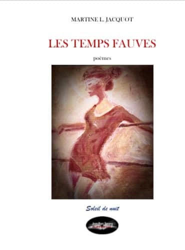 Nos écrivaines à l’affiche | Martine Jacquot : Les Temps fauves