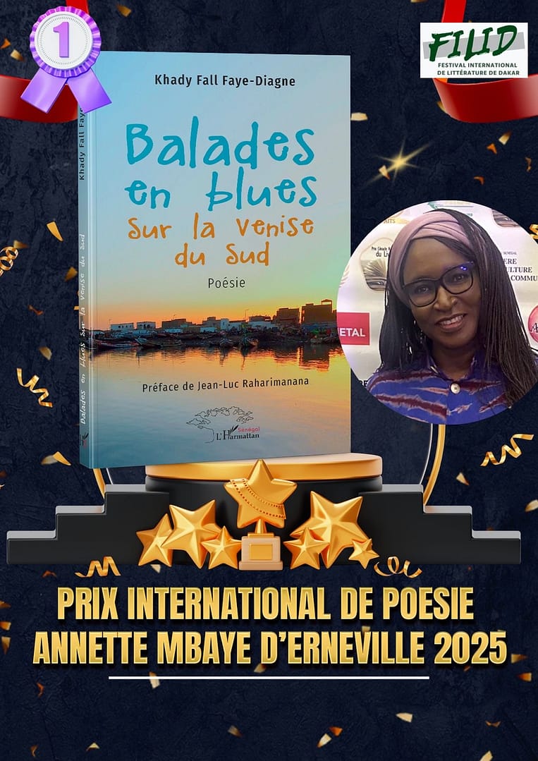 Khady Fall Faye Diagne remporte le Prix International de Poésie Annette M’Baye d’Herneville 2025 pour son recueil de poésies « Balades en blues sur la Venise du Sud », L’Harmattan, 2023